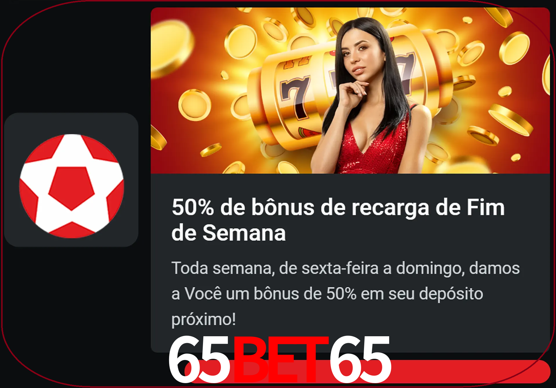 Volte a cada semana para receber novos bônus em dinheiro.